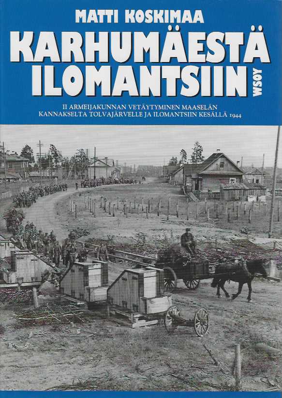 Suomen kohtalon ratkaisut Talvisota ja Jatkosota 1939-1944 - Koskimaa Matti  | Salpakirja Oy | Osta Antikvaarista - Kirjakauppa verkossa