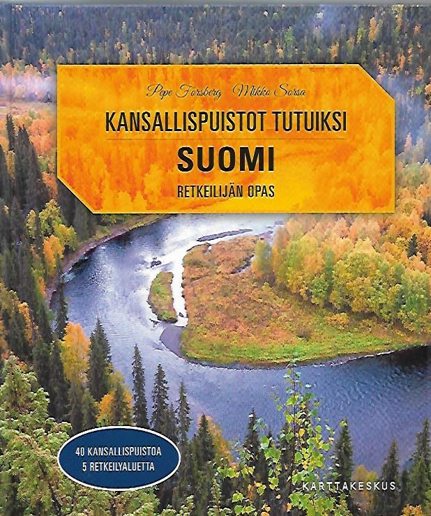 Kansallispuistot tutuiksi – Suomi – Retkeilijän opas – 