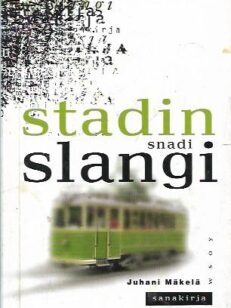 Stadin snadi slangi – 