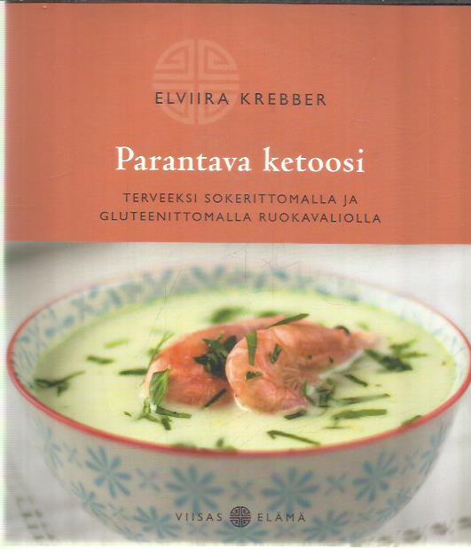 Parantava ketoosi - Elviira Krebber | Osta Antikvaarista - Kirjakauppa  verkossa