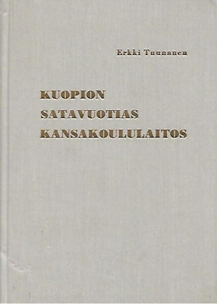 Kuopion satavuotias kansakoululaitos