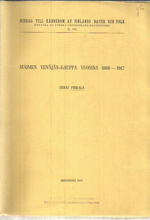 Suomen Venäjän-kauppa vuosina 1860-1917 - Pihkala Erkki | Kirjavehka | Osta  Antikvaarista - Kirjakauppa verkossa