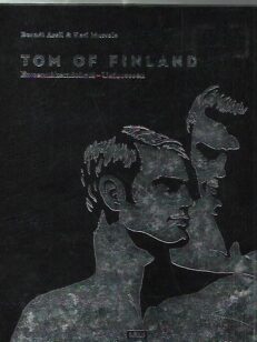 Tom of Finland - Ennennäkemätöntä