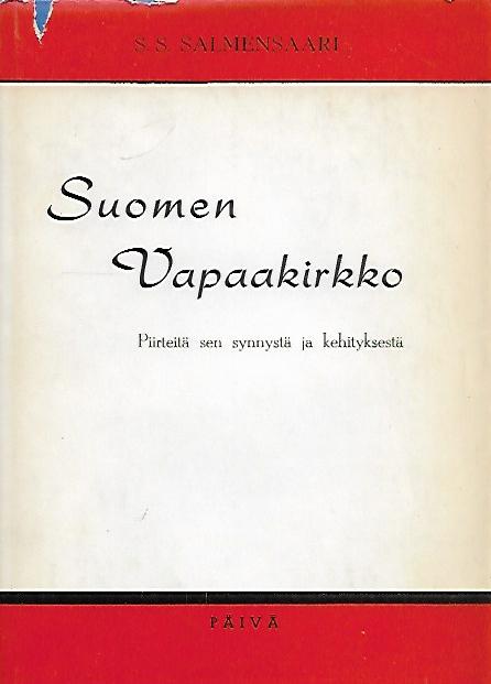 Suomen Vapaakirkko - Piirteitä sen synnystä ja kehityksestä - Salmensaari  . | OllinOnni Oy | Osta Antikvaarista - Kirjakauppa verkossa