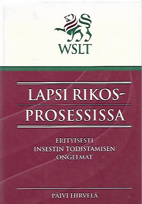 Lapsi Rikosprosessissa – Erityisesti Insestin Todistamisen Ongelmat ...