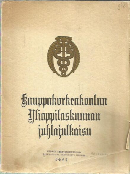 Kauppakorkeakoulun Ylioppilaskunnan juhlajulkaisu 24. II 1933
