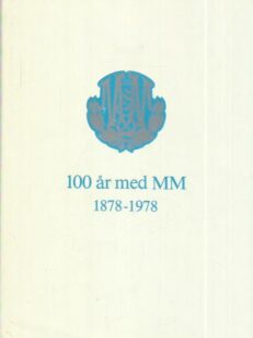 100 år med MM 1878-1978