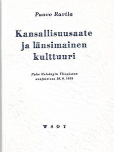 Kansallisuusaate ja länsimainen kulttuuri - Puhe Helsingin Yliopiston avajaisissa 10.9.1954