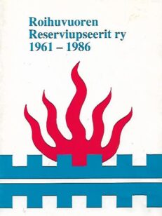 Roihuvuoren Reserviupseerit ry 1961-1986