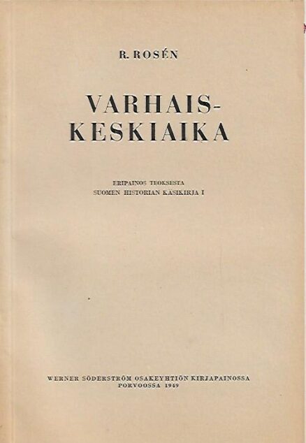 Varhaiskeskiaika - Eripainos teoksesta Suomen historian käsikirja 1