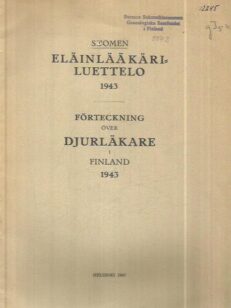 Suomen eläinlääkäriluettelo 1943 - Förteckning över djurläkare i Finland 1943
