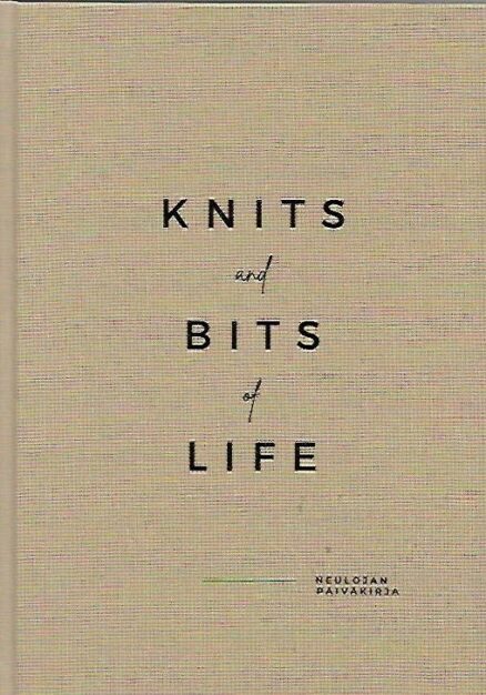Knits and Bits of Life - Neulojan päiväkirja