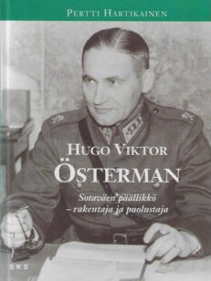 Hugo Viktor Österman Sotaväen päällikkö - rakentaja ja puolustaja