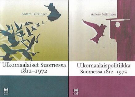 Ulkomaalaiset Suomessa 1812-1972 - Ulkomaalaispolitiikka Suomessa 1812-1972
