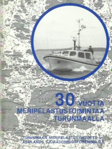 30 vuotta meripelastustoimintaa Turunmaalla
