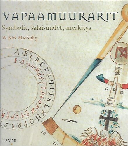 Vapaamuurarit - Symbolit, salaisuudet, merkitys