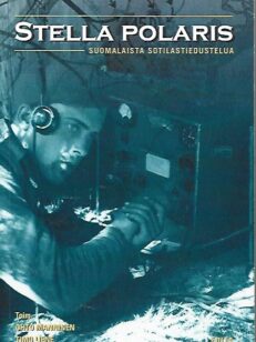 Stella Polaris - Suomalaista sotilastiedustelua
