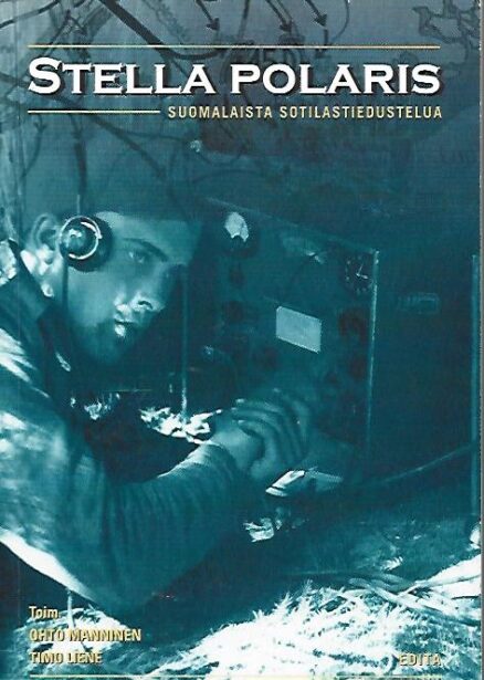 Stella Polaris - Suomalaista sotilastiedustelua