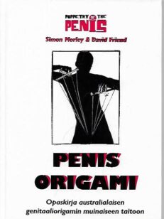 Penisorigami - Opaskirja australialaisen genitaaliorigamin muinaiseen taitoon