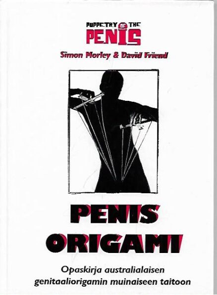 Penisorigami - Opaskirja australialaisen genitaaliorigamin muinaiseen taitoon