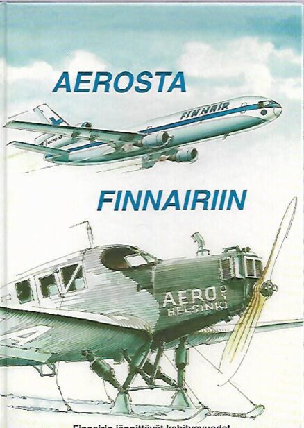 Aerosta Finnairiin - Finnairin jännittävät kehitysvuodet