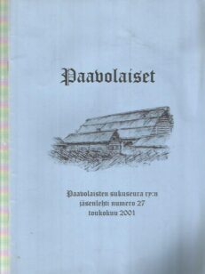 Paavolaiset - Paavolaisten sukuseura ry:n jäsenlehti numero 27 toukokuu 2001