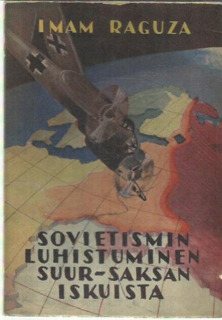 Sovietismin luhistuminen Suur-Saksan iskuista