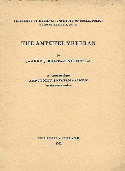 The Amputee Veteran - A Summary from Amputoitu sotavammainen