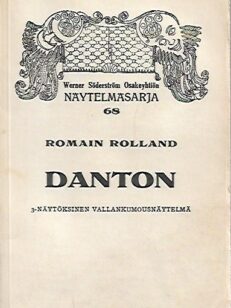 Danton - Kolminäytöksinen vallankumousnäytelmä