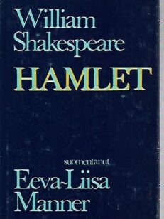 Hamlet - Suomentanut Eeva-Liisa Manner