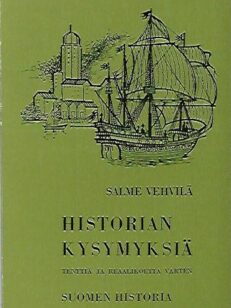 Historian kysymyksiä tenttiä ja reaalikoetta varten : Suomen historia