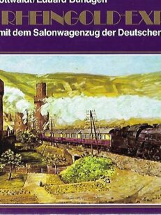 Der Rheingold-Express - Eine Fahrt mit dem Salonwagenzug der Deutschen Reichsbahn