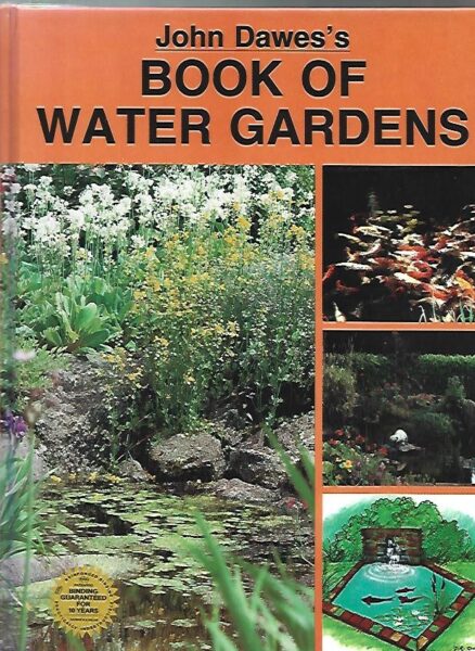 John Dawe´s Book of Water Gardens