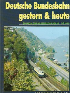 Deutsche Bundesbahn gestern und heute - Ek-Special zum 40. Geburstag der DB
