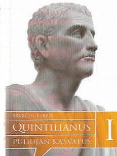 Quintilianus - Puhujan kasvatus