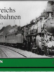 Österreichs Staatsbahnen - Ein Blick zurück