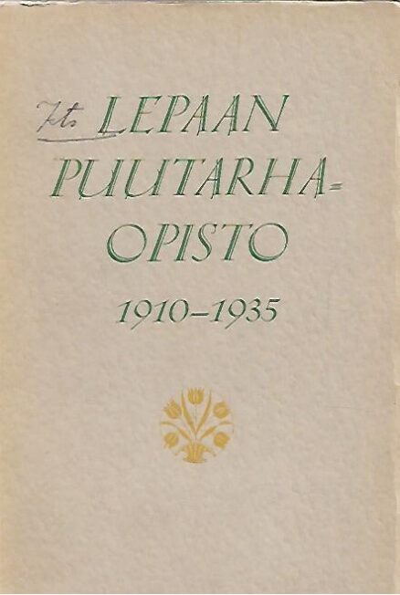 Lepaan puutarhaopisto 1910-1935
