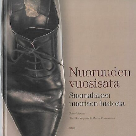 Nuoruuden vuosisata - Suomalaisen nuorison historia