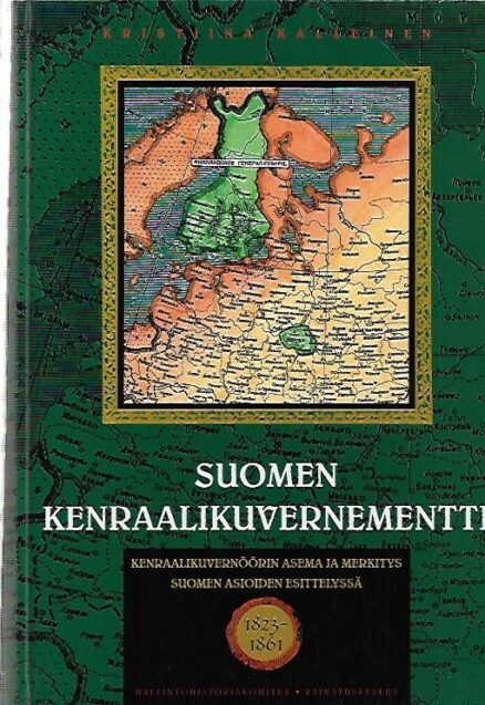 Suomen kenraalikuvernmentti - Kenraalikuvernöörin asema ja merkitys Suomen asioiden esittelyssä 1823-1861