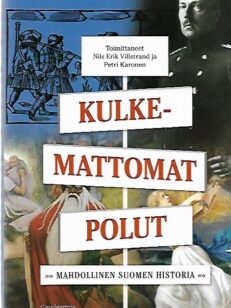Kulkemattomat polut - Mahdollinen Suomen historia