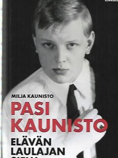 Pasi Kaunisto - Elävän laulajan sielu