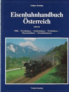 Eisenbahnhandbuch Österreih 1992/93: ÖBB, Privatbahnen, Strassenbahnen, Werkbahnen, Museumsbahnen, Eisenbahnmuseen