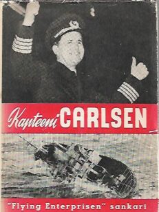 Kapteeni Carlsen - "Flying Enterprisen" sankari