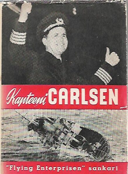 Kapteeni Carlsen - "Flying Enterprisen" sankari
