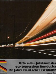 Offizieller Jubiläumsband der Deutschen Bundesbahn - 150 Jahre Deutsche Eisenbahnen