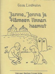 Janne, Jonna ja Hämeen linnan haamut