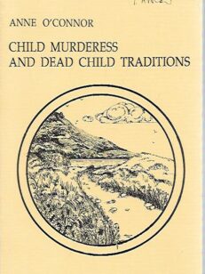 Child Murderess and Dead Child Traditions