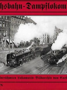 Reichsbahn-Dampflokomotiven aus dem Archiv von Carl Bellingrodt