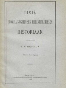 Lisiä suomalais-ugrilaisten kielentutkimuksen historiaan
