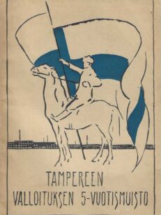 Tampereen valloituksen 5-vuotismuisto